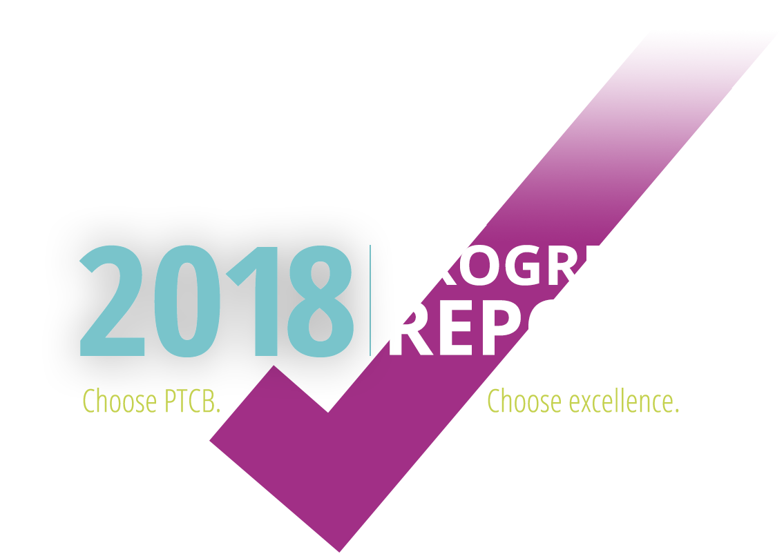 Pharmacy Technician Certification Board 2017 Year-End Progress Report: Choose Excellence.